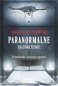 Felietony i reportaże - Paranormalne. Egzorcyzmy - miniaturka - grafika 1