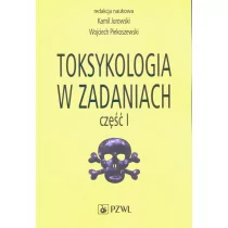 Toksykologia w zadaniach Część 1 Jurowski Kamil Piekoszewski Wojciech - Książki medyczne - miniaturka - grafika 1