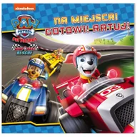 Książki edukacyjne - Psi Patrol. Na miejsca! Gotowi! Ratuj! - miniaturka - grafika 1