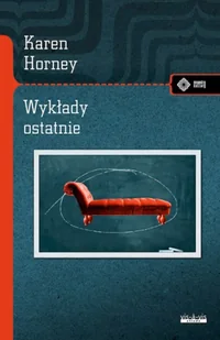 Wykłady ostatnie - Karen Horney - Psychologia - miniaturka - grafika 1