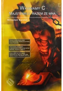 Wkuwamy C Majsterkuj razem ze mną. - Systemy operacyjne i oprogramowanie - miniaturka - grafika 1