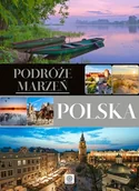 Albumy krajoznawcze - Podróże marzeń. Polska - miniaturka - grafika 1