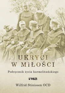 Ukryci w miłości - Stinissen Wilfrid - Książki religijne obcojęzyczne - miniaturka - grafika 2