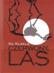 Czerwony las - Poezja - miniaturka - grafika 1