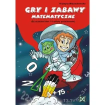 Gry i zabawy matematyczne dla uczniów klas 1-3 szkoły podstawowej - Krystyna Wojciechowska - Materiały pomocnicze dla nauczycieli Gry i zabawy matematyczne dla uczniów klas 1-3 szkoły podstawowej - Krystyna Wojciechowska - Materiały pomocnicze dla nauczycieli - miniaturka - grafika 1