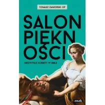 Tomasz Zamorski Salon piękności Niezwykłe kobiety w Biblii - Religia i religioznawstwo - miniaturka - grafika 1