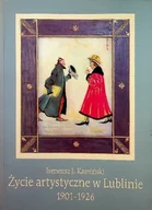 Historia świata - Życie artystyczne w Lublinie 1901 - 1926 - miniaturka - grafika 1