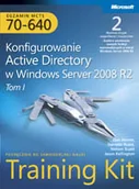 Systemy operacyjne i oprogramowanie - Egzamin MCTS 70-640. Konfigurowanie Active Directory w Windows Server 2008 R2. Training Kit. Tom 1-2 - miniaturka - grafika 1