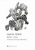 Poezja - Dziki irys - Louise Glck - miniaturka - grafika 1