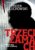 Agora Trzeci zamach - Piotr Głuchowski - Kryminały - miniaturka - grafika 1