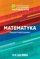 Matematyka - Omega Matematyka Informator o egzaminie maturalnym 2022/2023 - miniaturka - grafika 1