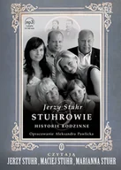 Felietony i reportaże - Jerzy Stuhr Stuhrowie. Historie rodzinne - miniaturka - grafika 1