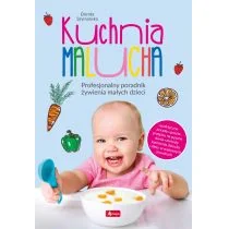 Kuchnia malucha Profesjonalny poradnik żywienia małych dzieci Szymańska Dorota - Zdrowie - poradniki - miniaturka - grafika 2