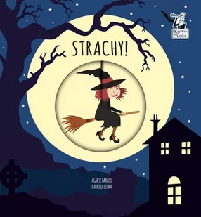 Kapitan Nauka . Magiczne koło. Strachy! Gabriele Clima, Agnese Baruzz - Baśnie, bajki, legendy - miniaturka - grafika 2