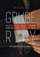 E-booki - biografie - Grube ryby. Jak zarobili swój pierwszy miliard - miniaturka - grafika 1