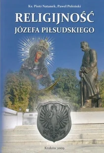 Religijność Józefa Piłsudskiego - Religia i religioznawstwo - miniaturka - grafika 1