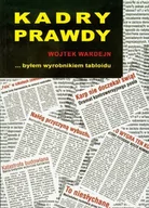 Kulturoznawstwo i antropologia - Kadry prawdy czyli byłem wyrobnikiem tabloidu - Wardejn Wojtek - miniaturka - grafika 1