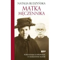 Znak Matka męczennika - NATALIA BUDZYŃSKA - Wywiady - miniaturka - grafika 1