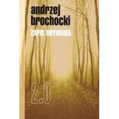 Poezja - Warszawska Grupa Wydawnicza Zapis ubywania 2.0 Andrzej Brochocki - miniaturka - grafika 1