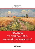 Historia Polski - Polskość to normalność wolność i solidarność - miniaturka - grafika 1