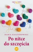 Literatura obyczajowa - Po nitce do szczęścia - miniaturka - grafika 1