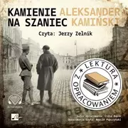 Audiobooki - lektury - Kamienie na szaniec. Lektura z opracowaniem CD - Aleksander Kamiński, Lidia Rupik - miniaturka - grafika 1