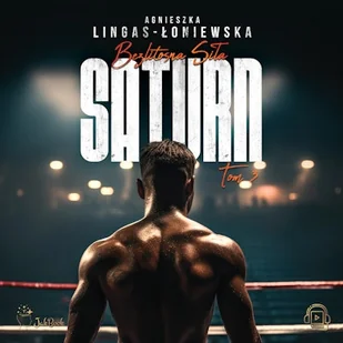 Saturn. Tom 3 Agnieszka Lingas-Łoniewska - Audiobooki - romanse - miniaturka - grafika 1