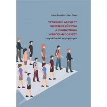 Wybrane aspekty bezpieczeństwa a zagrożenia wśród młodzieży - wyniki badań empirycznych - Materiały pomocnicze dla nauczycieli - miniaturka - grafika 1