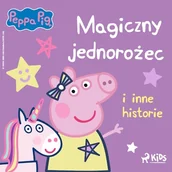 Audiobooki dla dzieci i młodzieży - Świnka Peppa - Magiczny jednorożec i inne historie - miniaturka - grafika 1