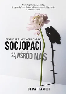 Socjopaci są wśród nas. Ludzie bez sumienia kontra reszta świata - Psychologia - miniaturka - grafika 2