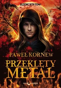 Papierowy Księżyc Przeklęty metal. Cykl Egzorcysta. Tom 1 LIT-41186 - Horror, fantastyka grozy - miniaturka - grafika 4