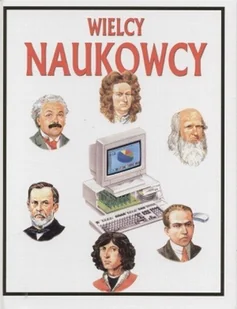 Wielcy naukowcy - Biografie i autobiografie - miniaturka - grafika 1