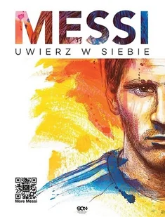 Messi. Uwierz w siebie - Poradniki hobbystyczne - miniaturka - grafika 1