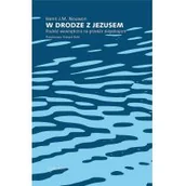 Religia i religioznawstwo - W drodze z Jezusem. Podróż wewnętrzna na przekór niepokojom - miniaturka - grafika 1