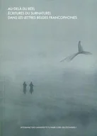 Filologia i językoznawstwo - UMCS Wydawnictwo Uniwersytetu Marii Curie-Skłodows Au-Dela Du Reel Ecritures Du Surnaturel Dans Les Lettres Belges Francophones - UMCS - miniaturka - grafika 1