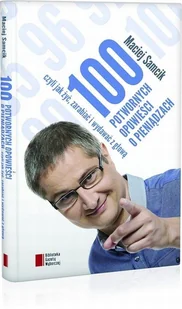 100 potwornych opowieści o pieniądzach, czyli jak żyć, zarabiać i wydawać z głową - Finanse, księgowość, bankowość - miniaturka - grafika 1