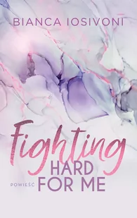 Fighting Hard For Me - Proza obcojęzyczna - miniaturka - grafika 1