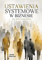 E-booki - biznes i ekonomia - Ustawienia Systemowe w Biznesie wg. Bera Hellingera - miniaturka - grafika 1