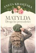 Matylda. Droga ku przyszłości