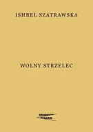 Dramaty - Wolny strzelec - Ishbel Szatrawska - miniaturka - grafika 1