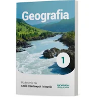Podręczniki dla liceum - Geografia 1 Podręcznik do branżowej szkoły I stopnia - miniaturka - grafika 1