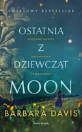 Literatura obyczajowa - Ostatnia z dziewcząt Moon - miniaturka - grafika 1