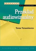 Kulturoznawstwo i antropologia - Wydawnictwo Naukowe PWN Przekład audiowizualny - Teresa Tomaszkiewicz - miniaturka - grafika 1
