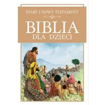 Biblia dla dzieci. Stary i Nowy Testament LIT-20098