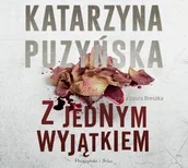 E-booki - kryminał i sensacja - Z jednym wyjątkiem Katarzyna Puzyńska - miniaturka - grafika 1