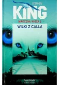 Horror, fantastyka grozy - Mroczna Wieża Tom 5 Wilki z Calla - miniaturka - grafika 1