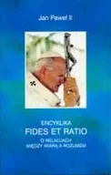 Religia i religioznawstwo - Encyklika Fides et ratio. O relacjach między wiarą a rozumem - miniaturka - grafika 1
