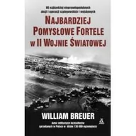 Historia świata - Breuer William Najbardziej pomysłowe fortele w II wojnie $660wiatowe - miniaturka - grafika 1