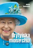 Felietony i reportaże - Brytyjska monarchia od kuchni - Adrian Tinniswood, Grażyna Waluga - miniaturka - grafika 1