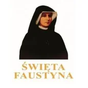 Biografie i autobiografie - Święta Faustyna Nowa - miniaturka - grafika 1